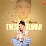Melodic Magic With Tulsi Kumar - Manoj Muntashir Song Download