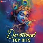 Devotional Top Hits - Manoj Muntashir Song Download